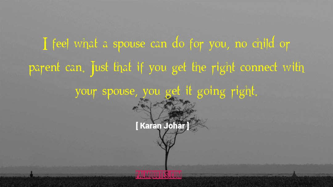 Positive Spouse quotes by Karan Johar