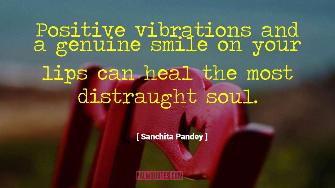 Positive Strengths quotes by Sanchita Pandey