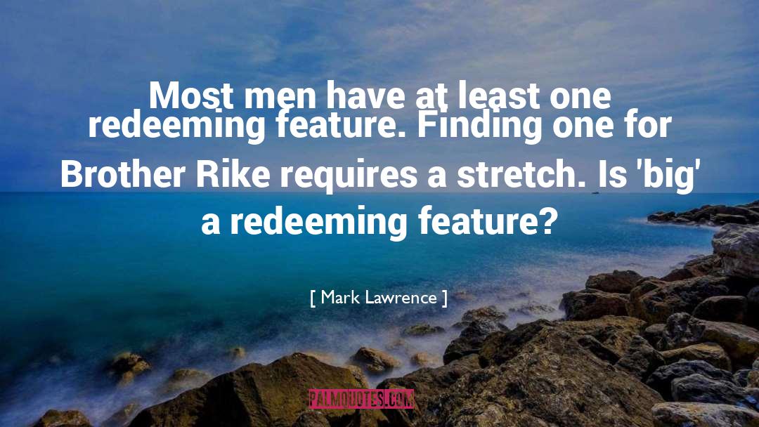 Positive Stretch Mark quotes by Mark Lawrence