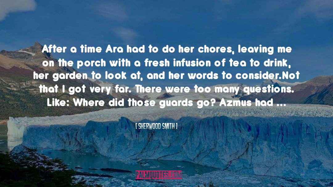 Positive Tea Time quotes by Sherwood Smith