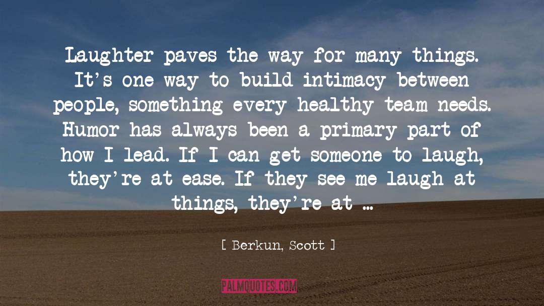 Positive Team Building quotes by Berkun, Scott