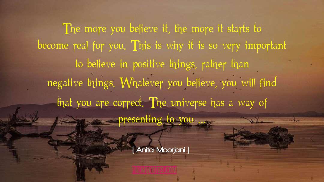 Positive Things quotes by Anita Moorjani