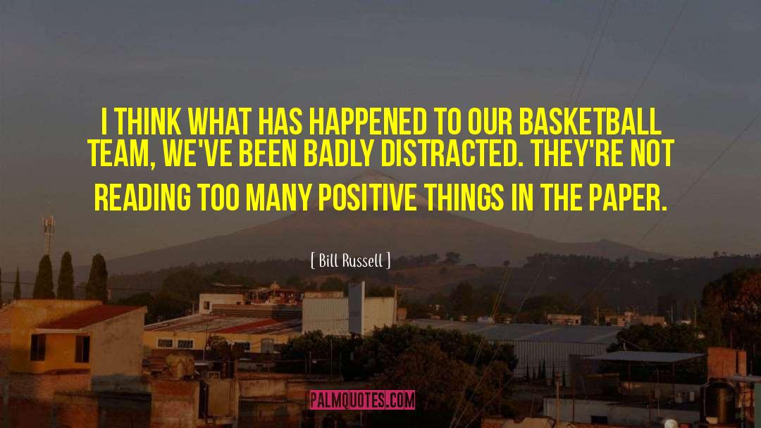 Positive Things quotes by Bill Russell