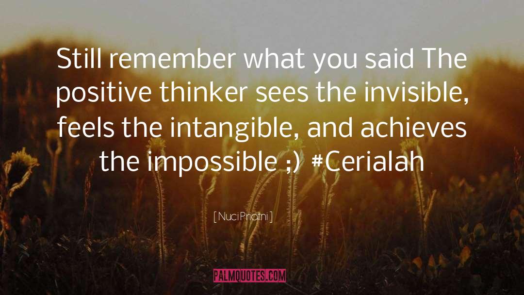 Positive Thinker quotes by Nuci Priatni