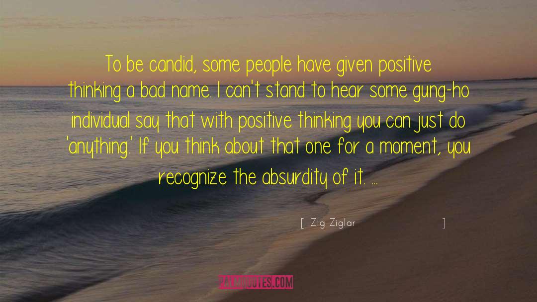 Positive Thinkers quotes by Zig Ziglar
