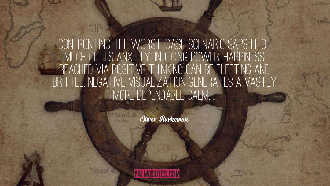Positive Thinking Thinking quotes by Oliver Burkeman