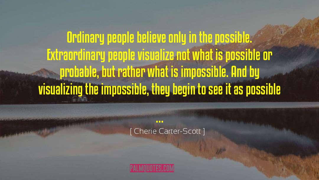 Positive Thinking Thinking quotes by Cherie Carter-Scott