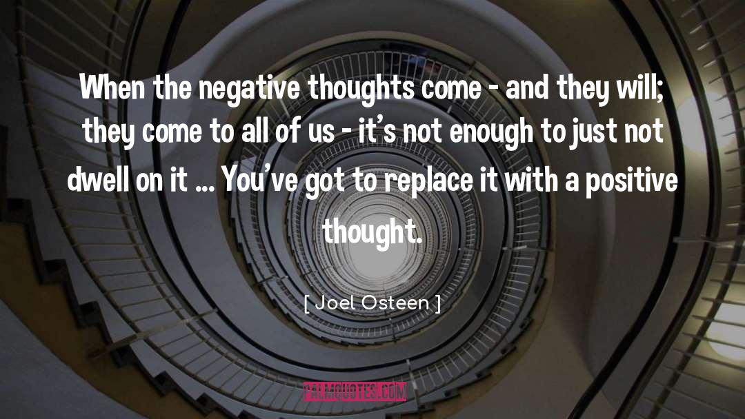 Positive Thought quotes by Joel Osteen