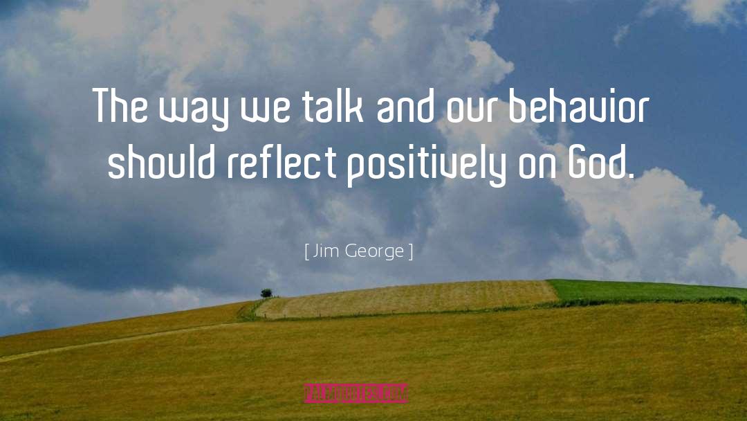 Positive Thoughts And Beliefs quotes by Jim George