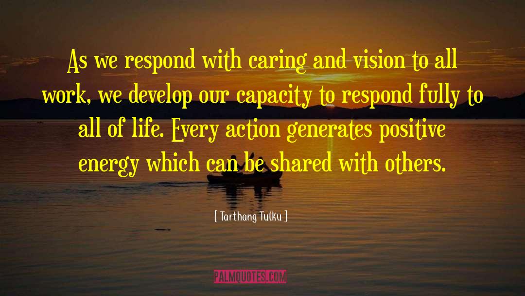 Positive Vibes quotes by Tarthang Tulku