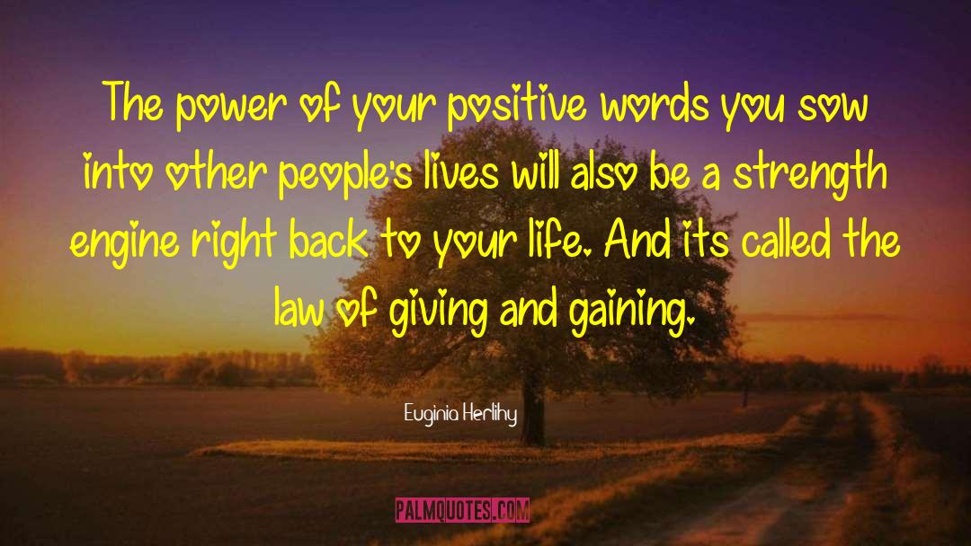Positive Words quotes by Euginia Herlihy