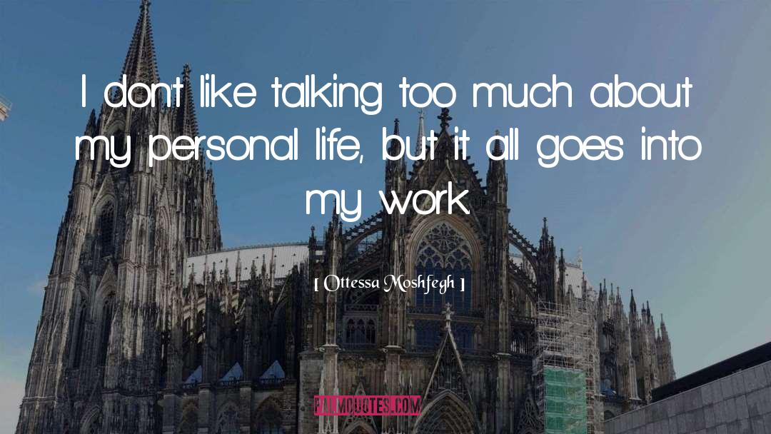 Positive Work quotes by Ottessa Moshfegh