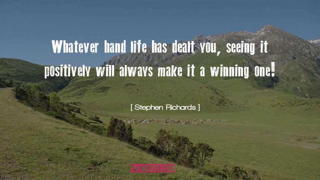 Positively quotes by Stephen Richards