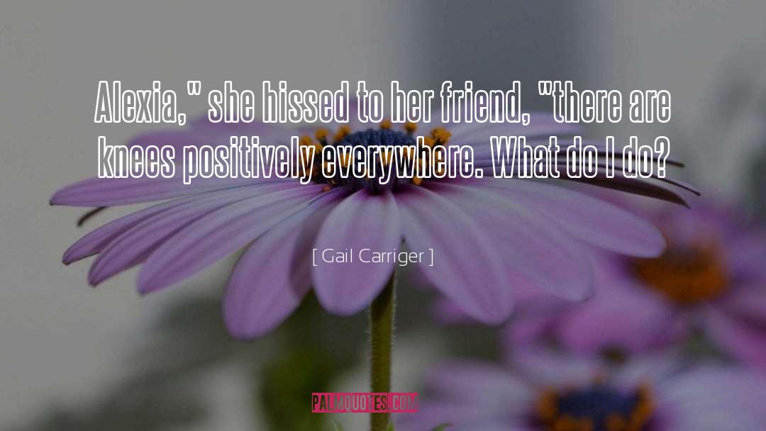 Positively quotes by Gail Carriger