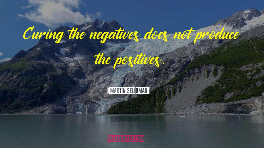 Positives quotes by Martin Seligman