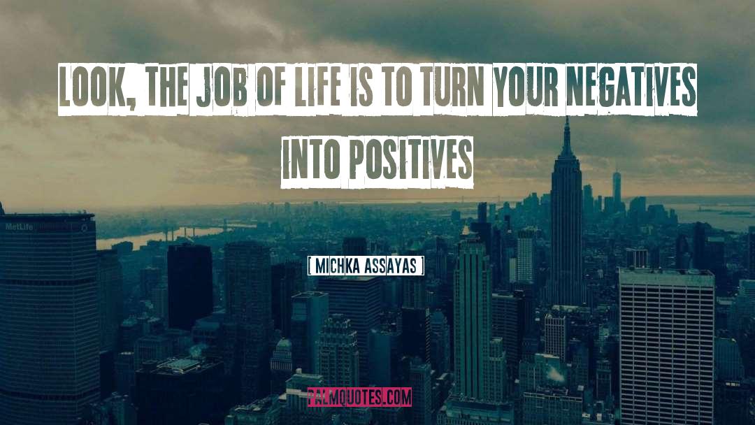 Positives quotes by Michka Assayas