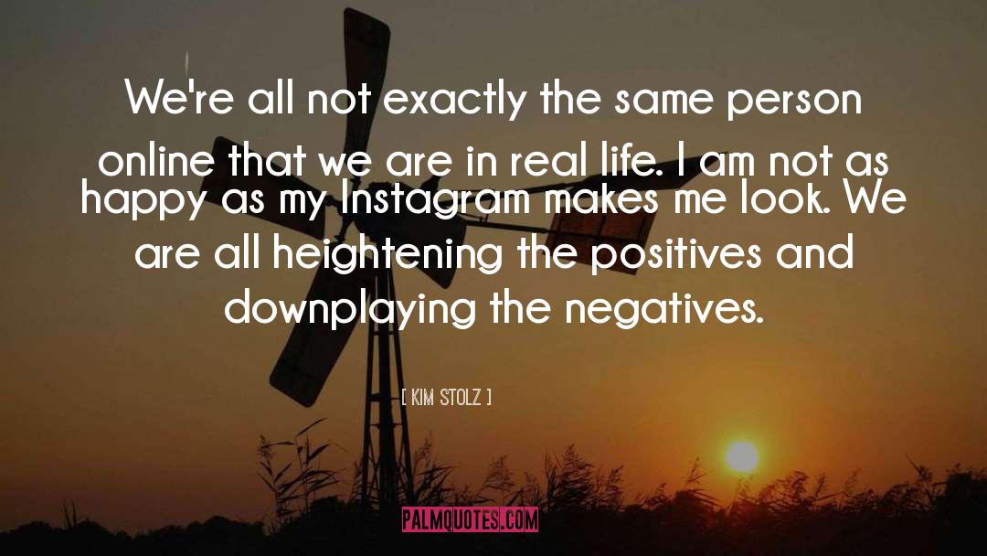 Positives quotes by Kim Stolz