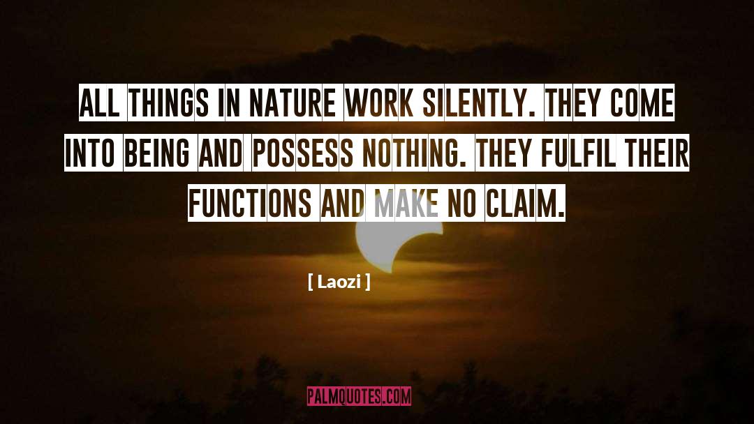 Possess Nothing quotes by Laozi