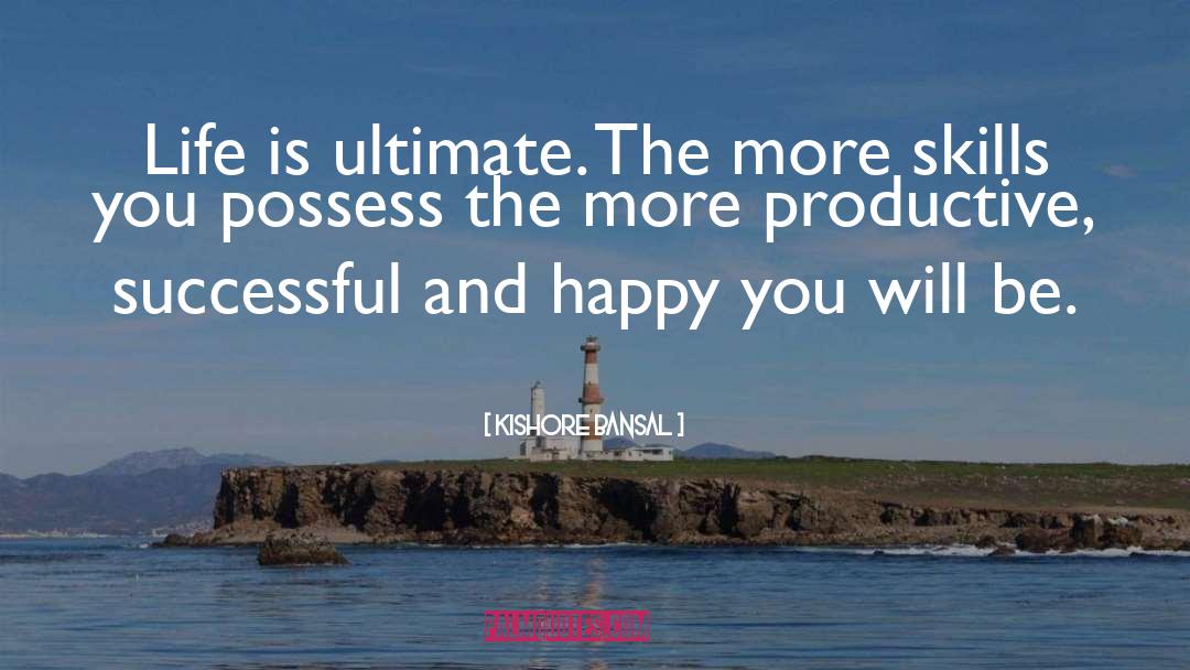 Possess quotes by Kishore Bansal