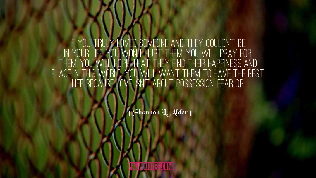 Possession quotes by Shannon L. Alder