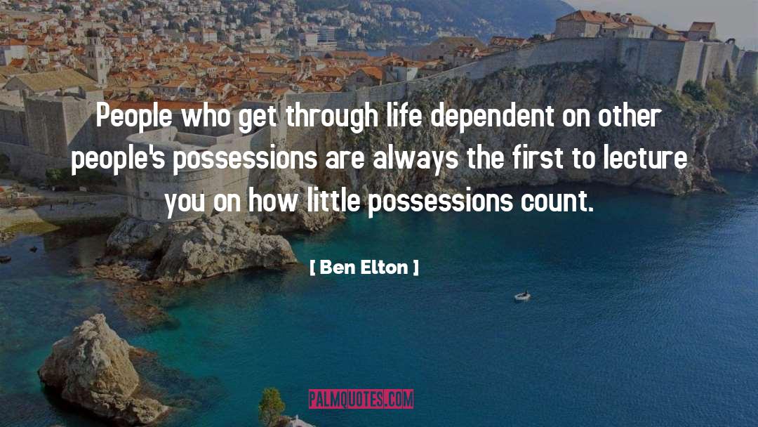 Possessions quotes by Ben Elton