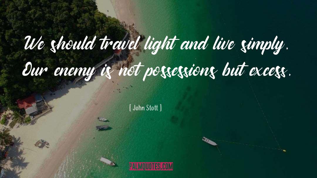 Possessions quotes by John Stott