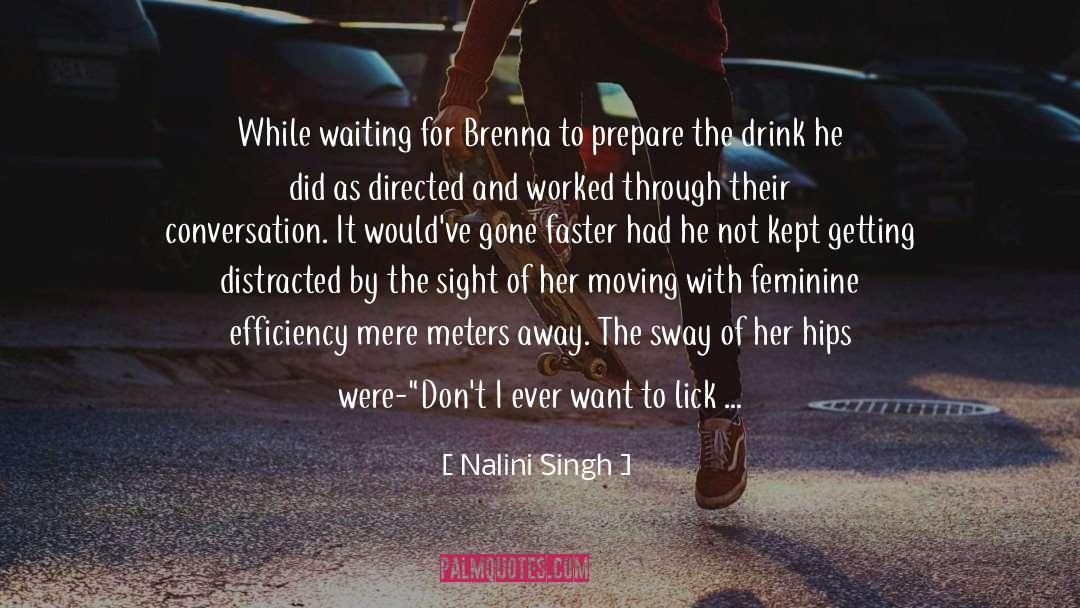 Possessive Baddass Hottie quotes by Nalini Singh