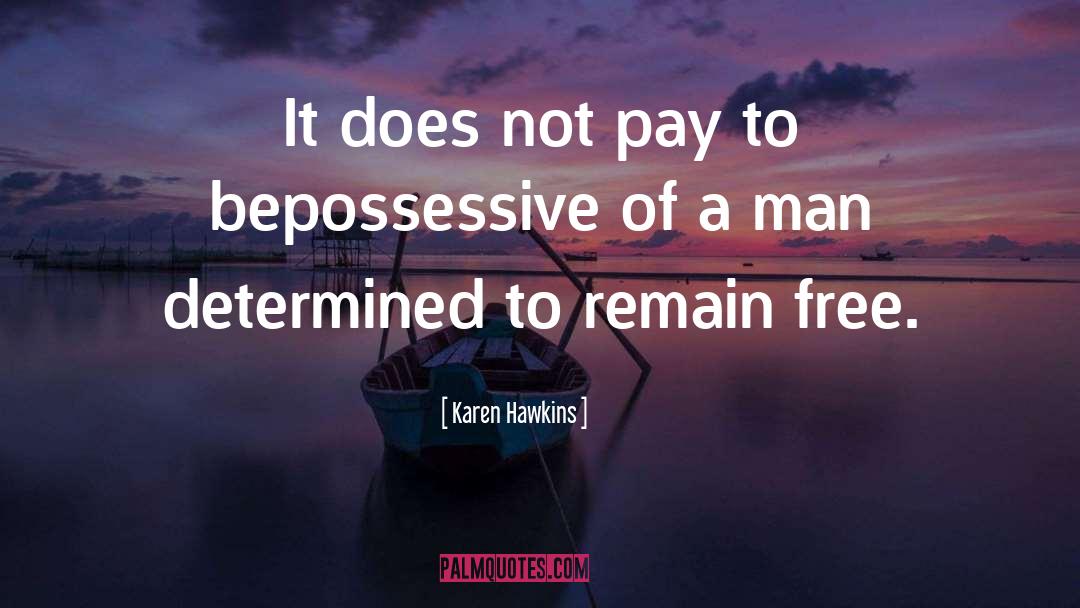 Possessive quotes by Karen Hawkins