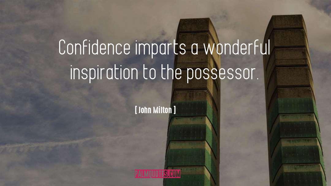 Possessor quotes by John Milton