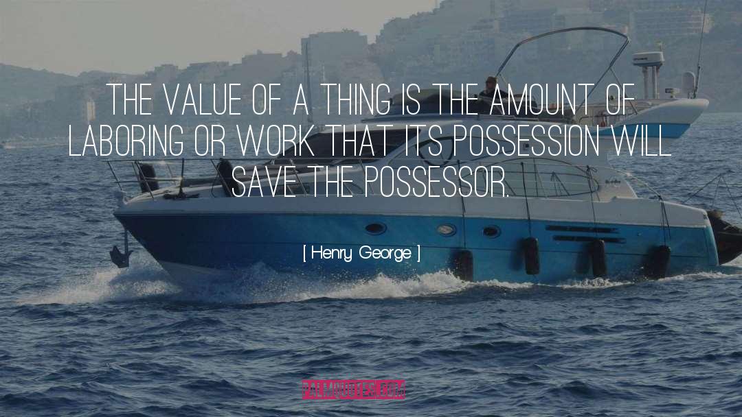 Possessor quotes by Henry George
