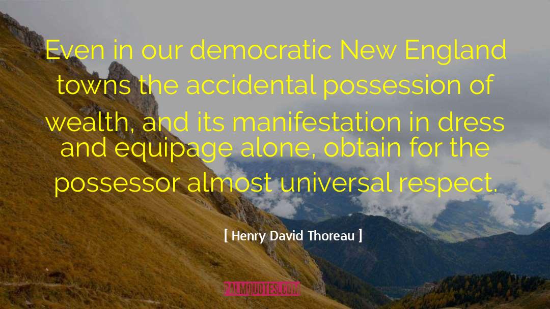 Possessor quotes by Henry David Thoreau