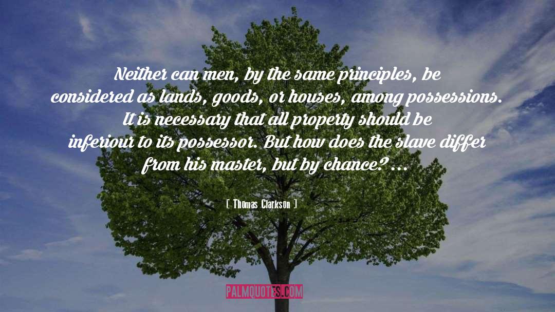 Possessor quotes by Thomas Clarkson