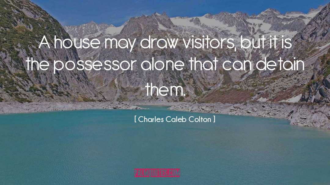 Possessor quotes by Charles Caleb Colton