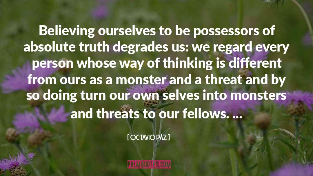 Possessors quotes by Octavio Paz