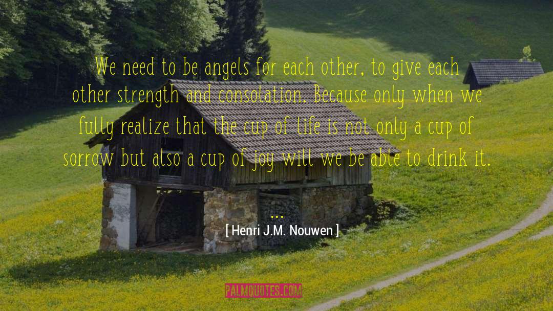 Posset Cup quotes by Henri J.M. Nouwen