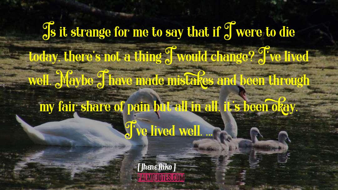 Possibility Of Change quotes by Jhene Aiko