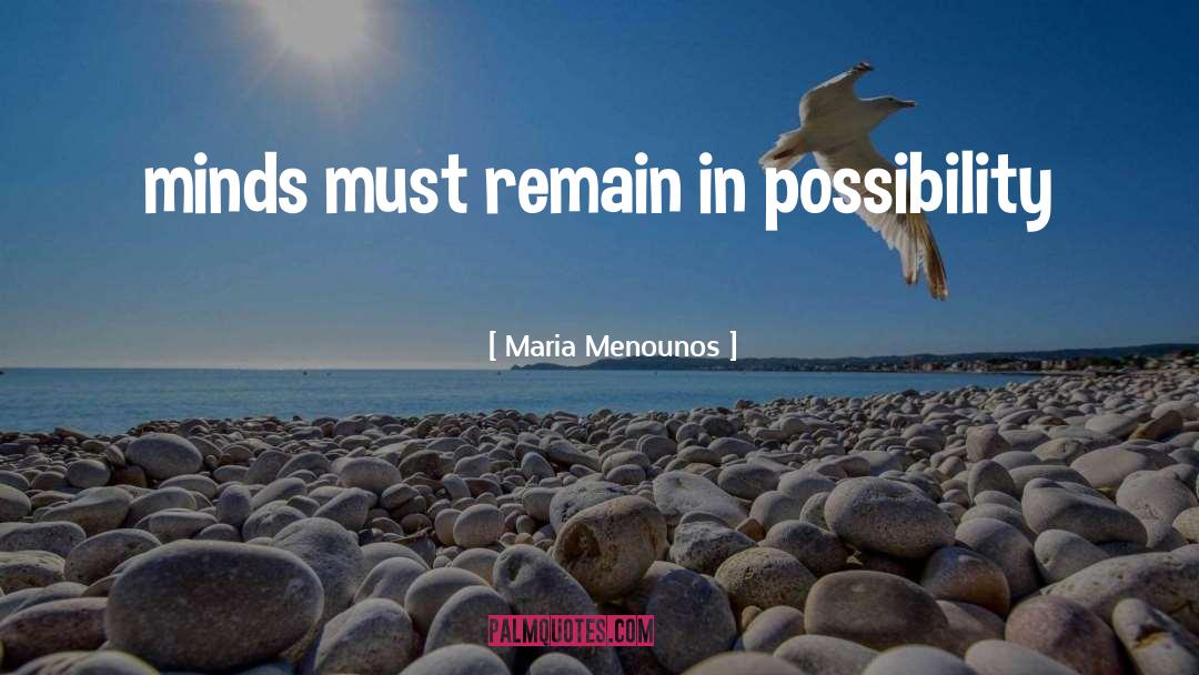 Possibility quotes by Maria Menounos