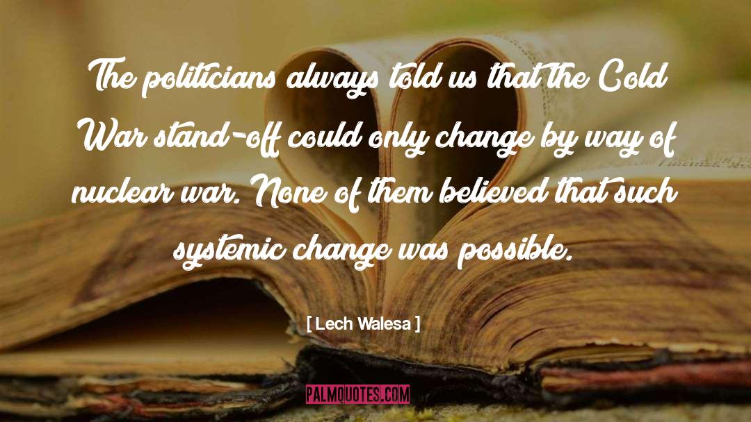 Possible Change quotes by Lech Walesa