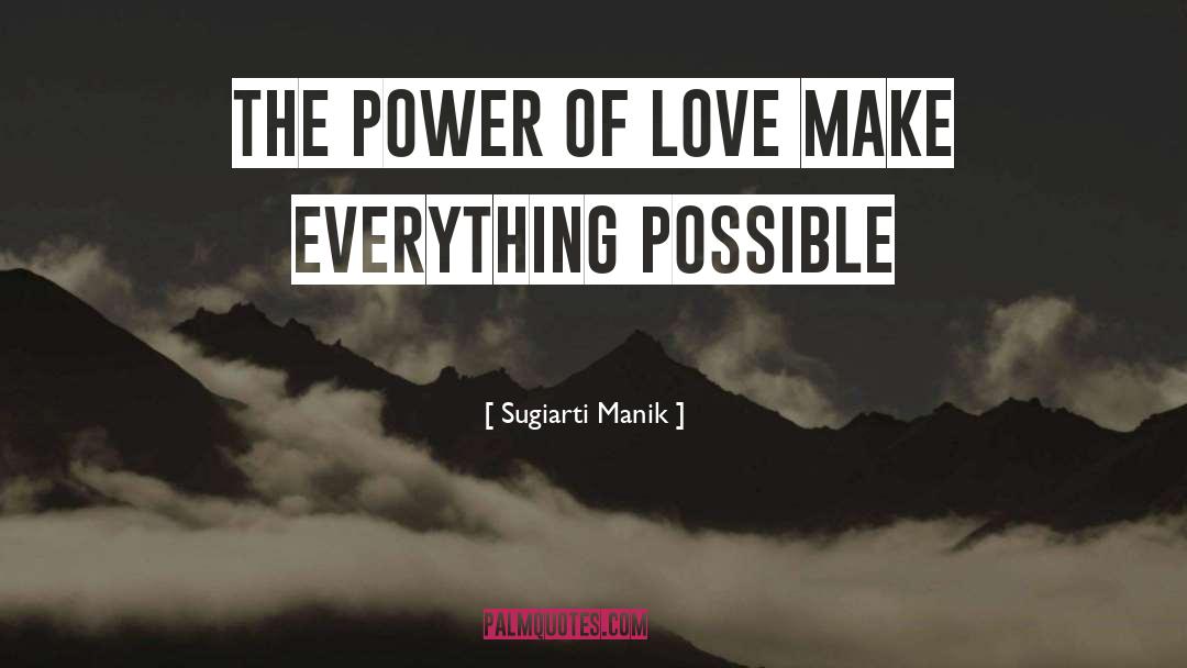 Possible Love quotes by Sugiarti Manik