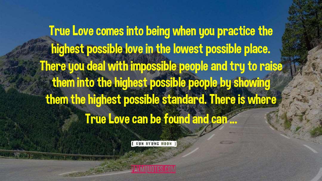 Possible Love quotes by Sun Myung Moon