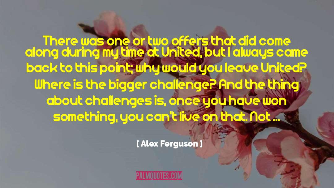 Possiblities Of Winning quotes by Alex Ferguson