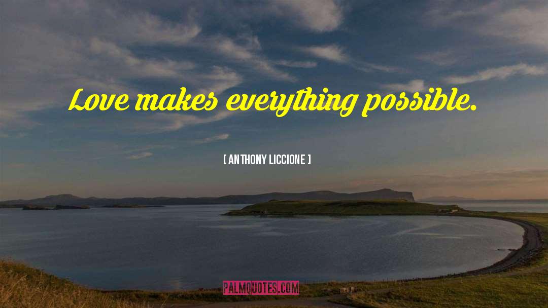 Possiblity quotes by Anthony Liccione
