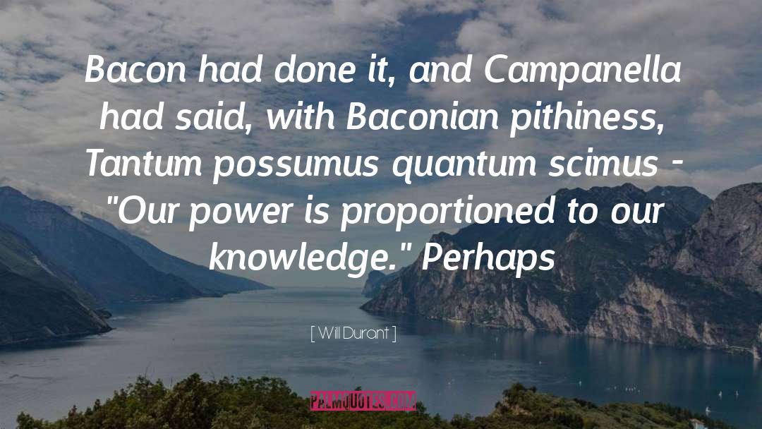 Possumus quotes by Will Durant