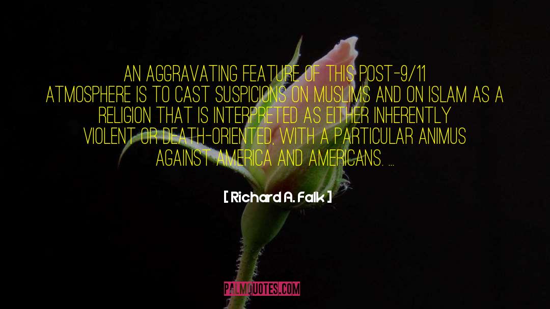 Post 9 11 quotes by Richard A. Falk