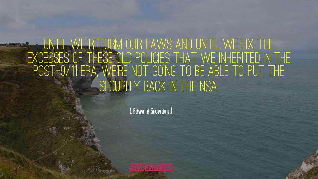 Post 9 11 quotes by Edward Snowden