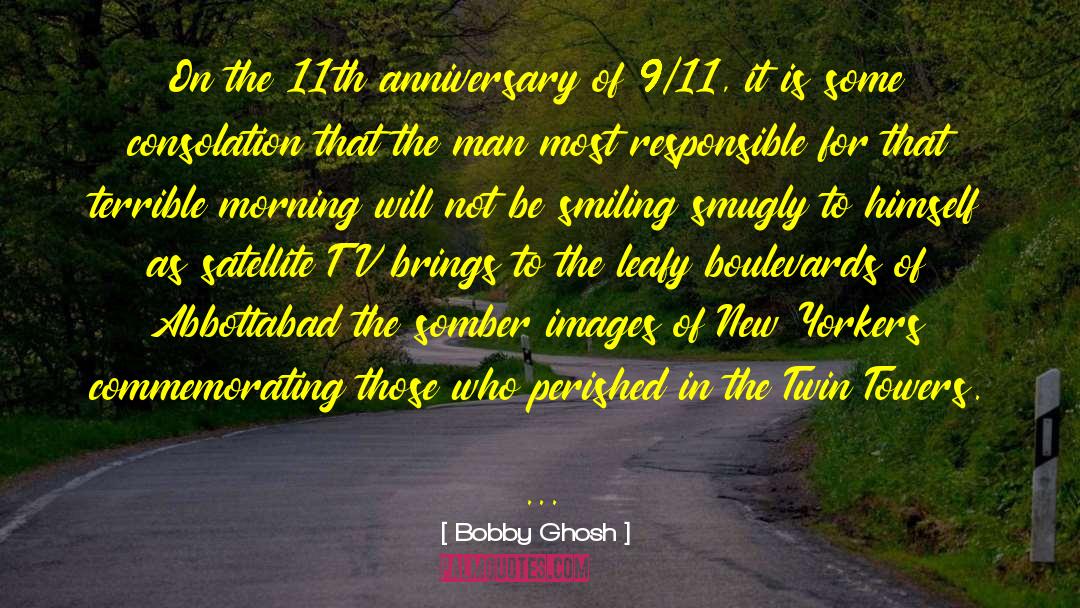 Post 9 11 quotes by Bobby Ghosh