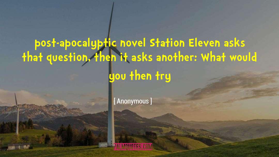 Post Apocalyptic quotes by Anonymous
