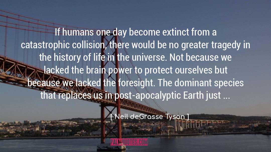 Post Apocalyptic Wikipedia quotes by Neil DeGrasse Tyson