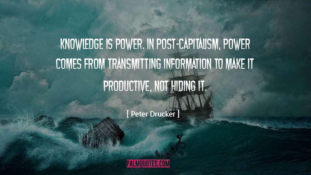 Post Capitalism quotes by Peter Drucker