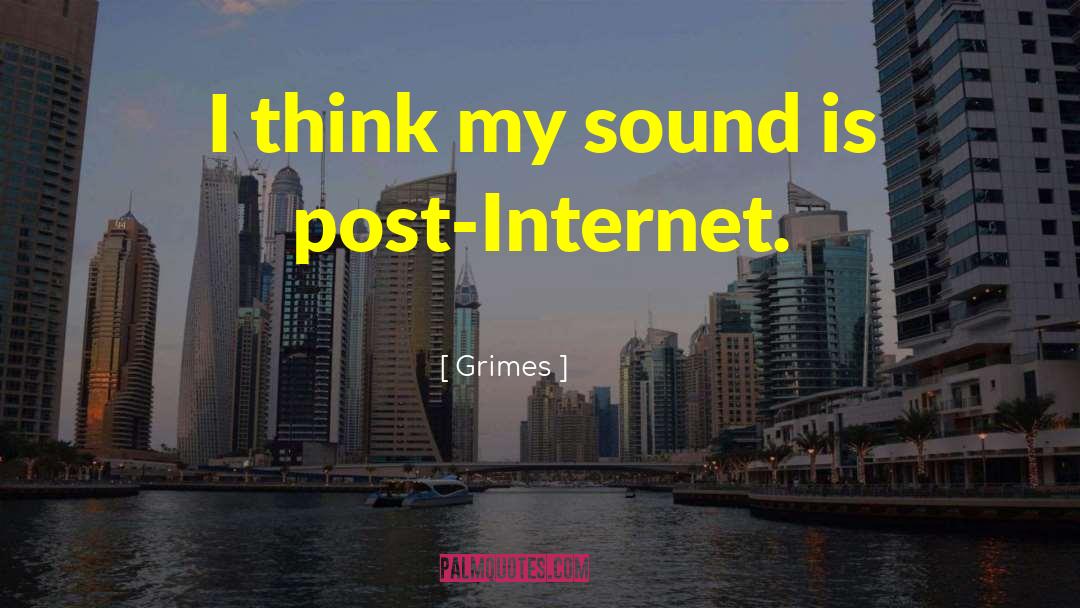 Post Cyberpunk quotes by Grimes